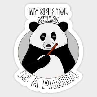 My Spirital Animal is a Panda Sticker